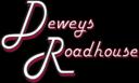 Deweys Roadhouse