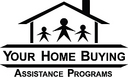 Your Home Buying Assistance Programs