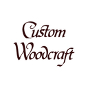 Custom Woodcraft