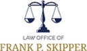 The law Office of Frank P. Skipper