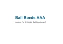 Bail Bonds AAA